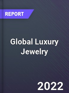 Global Luxury Jewelry Market