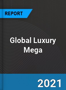 Global Luxury Mega Market