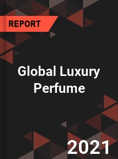 Global Luxury Perfume Market