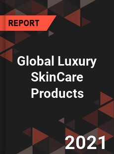 Global Luxury SkinCare Products Market