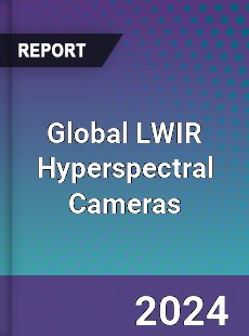 Global LWIR Hyperspectral Cameras Industry