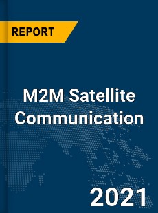 Global M2M Satellite Communication Market