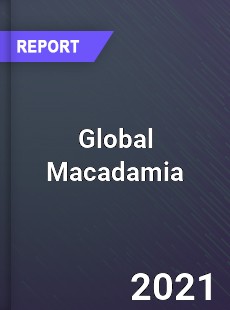 Global Macadamia Market