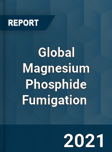 Global Magnesium Phosphide Fumigation Market