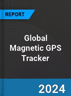 Global Magnetic GPS Tracker Industry