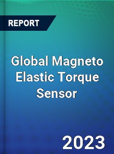 Global Magneto Elastic Torque Sensor Market