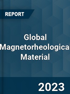 Global Magnetorheological Material Industry