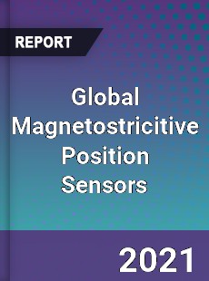 Global Magnetostricitive Position Sensors Market