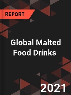 Global Malted Food Drinks Market