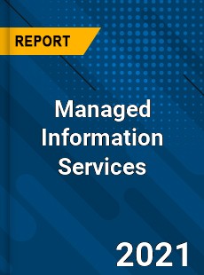 Global Managed Information Services Market