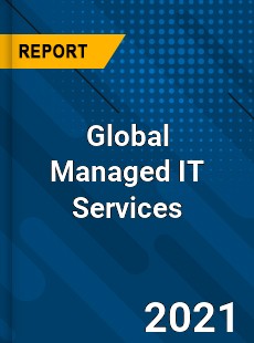 Global Managed IT Services Market