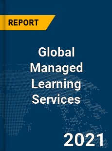 Global Managed Learning Services Market