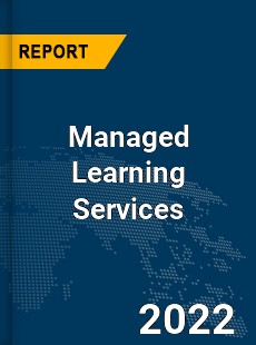 Global Managed Learning Services Market