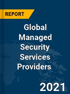 Global Managed Security Services Providers Market