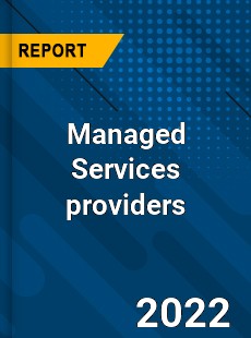 Global Managed Services providers Industry