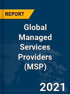 Global Managed Services Providers Market