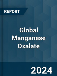 Global Manganese Oxalate Industry