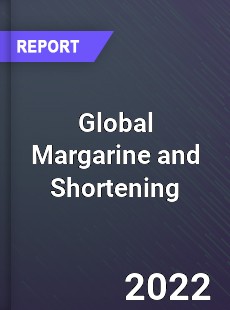 Global Margarine and Shortening Market