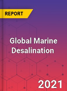 Global Marine Desalination Market