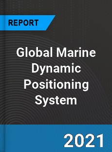 Global Marine Dynamic Positioning System Market