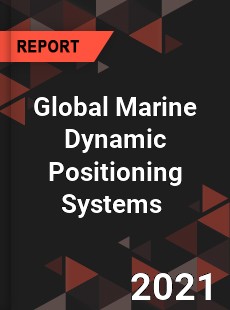 Global Marine Dynamic Positioning Systems Market