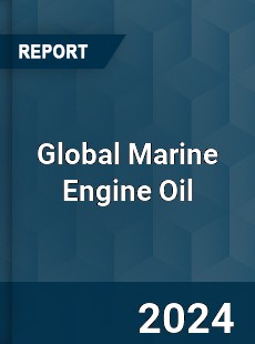 Global Marine Engine Oil Industry