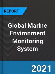 Global Marine Environment Monitoring System Market