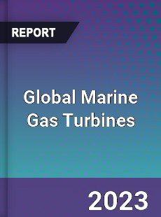 Global Marine Gas Turbines Market