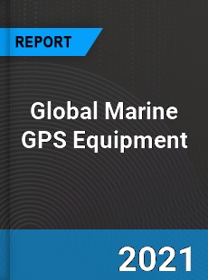 Global Marine GPS Equipment Market