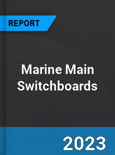 Global Marine Main Switchboards Market