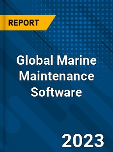 Global Marine Maintenance Software Industry