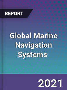 Global Marine Navigation Systems Market