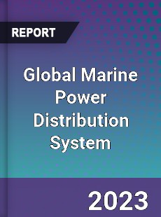 Global Marine Power Distribution System Industry