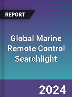 Global Marine Remote Control Searchlight Industry