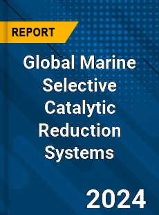 Global Marine Selective Catalytic Reduction Systems Industry