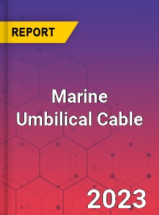 Global Marine Umbilical Cable Market