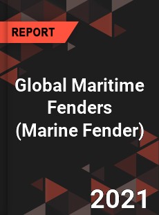 Global Maritime Fenders Market