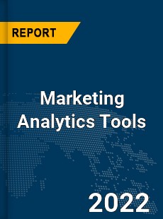 Global Marketing Analytics Tools Industry