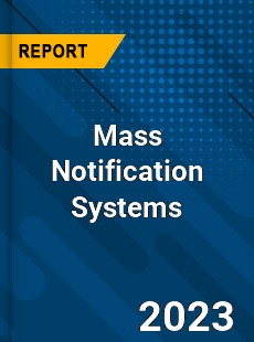 Global Mass Notification Systems Market