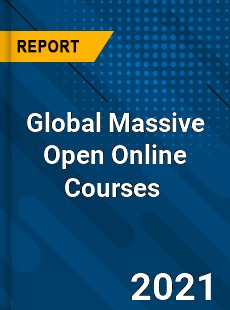 Global Massive Open Online Courses Market