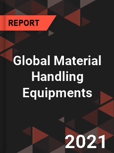 Global Material Handling Equipments Market