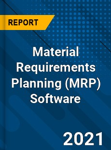 Global Material Requirements Planning Software Market