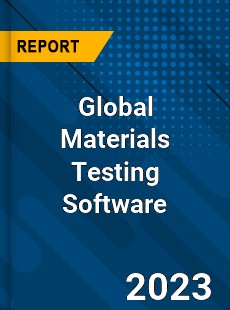 Global Materials Testing Software Industry