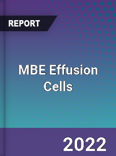 Global MBE Effusion Cells Market