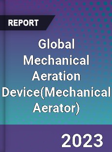 Global Mechanical Aeration Device Industry