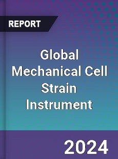 Global Mechanical Cell Strain Instrument Industry