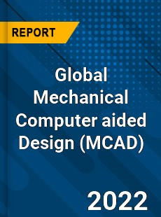 Global Mechanical Computer aided Design Market