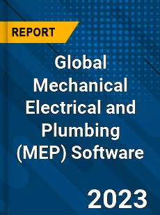 Global Mechanical Electrical and Plumbing Software Industry