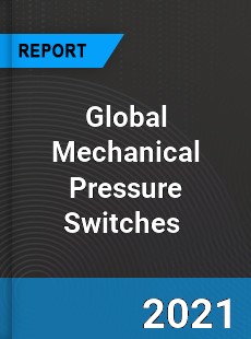 Global Mechanical Pressure Switches Market