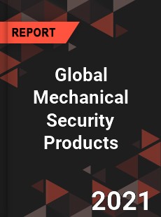 Global Mechanical Security Products Market